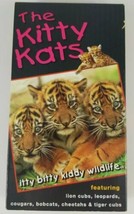 The Kitty Kats VHS Itty Bitty Kiddy Wildlife 1997 Marshmallow Entertainment - £6.18 GBP