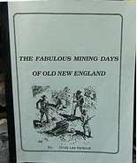BOOK THE FABULOUS MINING DAYS OF OLD NEW ENGLAND - £23.70 GBP