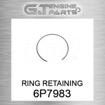 6P7983 RING RETAINING fits CATERPILLAR (NEW AFTERMARKET) - £3.92 GBP