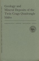 Geology and Mineral Deposits of the Twin Crags Quadrangle Idaho - £12.02 GBP
