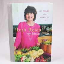 Signed My Kitchen Year 136 Recipes That Saved My Life By Ruth Reichl HC Book DJ - £27.63 GBP