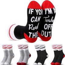 4 Pairs If You Can Read This I M A Teacher Off Duty Funny Letter Socks Novelty T - £19.26 GBP