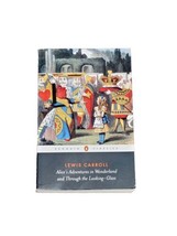 Alice&#39;s Adventures in Wonderland and Through the Looking Glass Lewis Carroll - £6.40 GBP