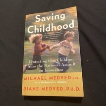 &quot;Saving Childhood&quot; Hardcover Michael Medved and Diane Medved 1998 HarperCollins - £3.00 GBP