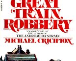 The Great Train Robbery Crichton, Michael - £2.34 GBP