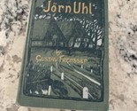 Jorn Uhl by Gustav Frenssen, 1905 Stated Second Printing Rare - $24.74