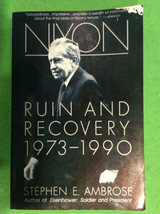 Nixon By Stephen Ambrose - Softcover - Ruin And Recovery 1973 - 1990 - Vol 3 - £10.97 GBP