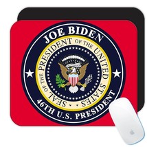 Joe Biden 46th President Seal : Gift Mousepad Democrat USA Memorabilia - £10.44 GBP