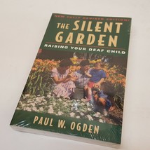 New Silent Garden Raising Your Deaf Child Paperback by Ogden Paul W Brand - $23.69