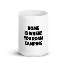 home is where you roam camping 15oz Mug - £16.07 GBP