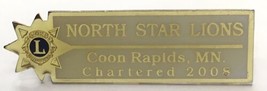 North Star Lions Club Coon River Minnesota Chartered 2008 Lapel Pin Badge - $16.00
