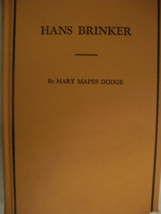 .  Hans Brinker, or Silver Skates: written by Mary Mapes Dodge, C.  Printed by t - £60.89 GBP