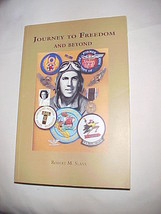 Journey to Freedom and Beyond by Robert Slane 2004 Paperback Signed/Autograph - £28.05 GBP