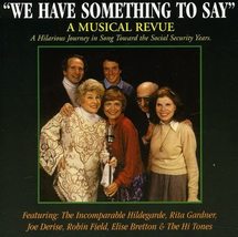 We Have Something To Say (Original Cast) [Audio CD] Hildegarde; Gardner, Rita; D - £13.68 GBP