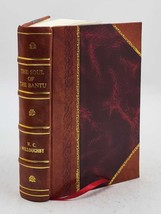 The soul of the Bantu A sympathetic study of the magico-religiou [Leather Bound] - £70.93 GBP