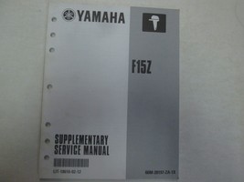 2001 Yamaha Outboards F15Z Supplementary Service Manual LIT-18616-02-12 *** - £19.50 GBP