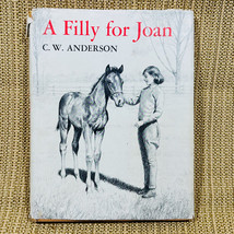 A Filly for Joan by C W Anderson Hard Cover With Dust Jacket First Edition - £31.07 GBP