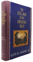 Alvin M. Josephy Jr. The Civil War In The American West 1st Edition 1st Printi - £38.07 GBP