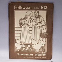 Folkwear #103 Roumanian Blouse Sewing Pattern Romanian 1975 Women Sizes - £12.75 GBP