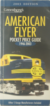 Greenbergs Guide American Flyer Trains Pocket Price Guide Book 1946-2003... - $5.00