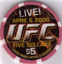 UFC Live April 6 2006 $5 Hard Rock Hotel Las Vegas Casino Chip - $14.95