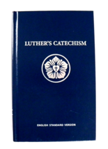 Luther&#39;s Catechism-The Small Catechism-English Standard Version-Annivers... - £12.41 GBP