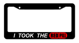I Took The Red Pill Funny Reality Redpill Joke Car Truck License Plate F... - £10.38 GBP