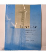 Power Loss: The Origins of Deregulation and Restructuring in the America... - $39.59