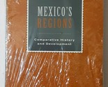 Mexico&#39;s Regions: Comparative History and Development by Eric Van Young - £15.37 GBP