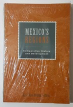Mexico&#39;s Regions: Comparative History and Development by Eric Van Young - £15.37 GBP