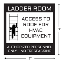 Ladder Room - HVAC Access To Roof Alert Stickers / 6 Pack + FREE Shipping - $5.95