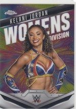 2025 Topps Chrome WWE Kelani Jordan #WD-KEL Women&#39;s Division - $2.89