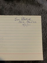 JIM PALMER SIGNED INDEX CARD ~ BASEBALL H.O.F AUTOGRAPH ~ - $9.49
