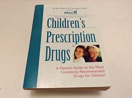 Children&#39;s Prescription Drugs [Paperback] Editors of Consumers Guide - $6.26