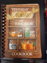 Yesterday, Today and Tomorrow Cookbook Baddour 1979 spiral senatobia mis... - £4.83 GBP