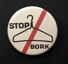 Stop Bork Button Pin Activism Political Clothes Hanger  Graphic - £9.39 GBP
