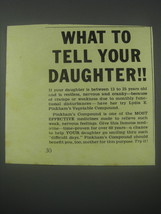 1941 Lydia E. Pinkham&#39;s Vegetable Compound Ad - What to tell your daughter - £14.27 GBP