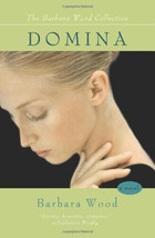 Domina by Barbara Wood (2012, Trade Paperback) - $6.59