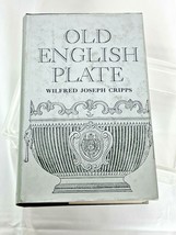 Vintage Book Old English Plate by Wilford Joseph Cripps 12th Edition 1967 - £19.10 GBP