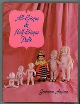 All Bisque &amp; Half Bisque Dolls Angione book antique vintage collecting - £11.19 GBP