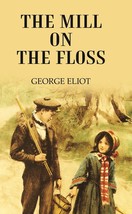 The Mill On The Floss [Hardcover] - £17.83 GBP