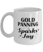 Funny Gold Panning Mug - My Hobbies Sparks Joy - 11 oz Coffee Cup For Hobby  - £11.76 GBP