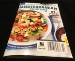 Bauer Magazine Food To Love Mediterranean Cooking 81 Recipes 5x7 Booklet - $8.00