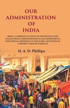 Our Administration of India: Being a Complete Account of the Revenue [Hardcover] - £23.89 GBP