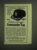 1974 Chris-Craft Commander Cap Advertisement - For Boatmen, Fishermen, Golfers - £14.53 GBP