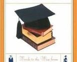 Wisdom for Graduates [Hardcover] Bing, Alison [Editor] - $2.93