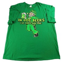 In Dog Beers I've Only Had One Green Slogan T-Shirt Men's Size 2XL Leprechaun - $14.03