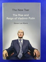 New Tsar : The Rise and Reign of Vladimir Putin by Steven Lee Myers (2015,... - $11.85