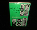Whatever Became Of...? by Richard Lamparski 1973 Fourth Series Movie Book - $20.00