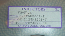 NEW 4K TAIYO BK2125HS601-T Ferrite Beads MULTILYR CHP BD 0805 600OHMS 25... - $44.00